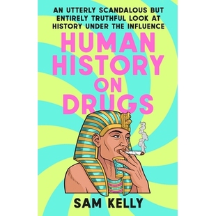 预订 Human History on Drugs: An Utterly Scandalous but Entirely Truthful Look at History Under the Influence 人类*史：一