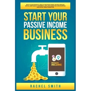 预订 Wealth through and Make Income Build Arbitrage Passive Business Financial Online Money Retail Your Start