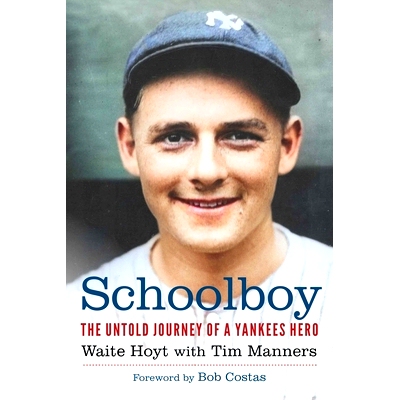 预订 Schoolboy: The Untold Journey of a Yankees Hero 男生：洋基队英雄不为人知的旅程: 9781496236791