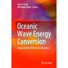 预订 Oceanic Wave Energy Conversion: Advancement of Electrical Generators 海浪能量转换：发电机的发展: 9789819998135