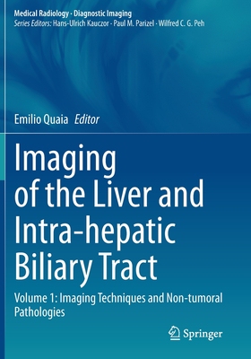 【预订】Imaging of the Liver and Intra-hepatic Biliary Tract: Volume 1: Imaging Techniques and 9783030389857