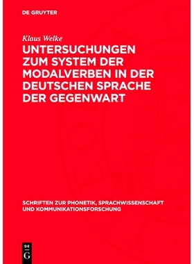 预订 Untersuchungen zum System der Modalverben in der deutschen Sprache der Gegenwart: Ein Beitrag zur Erforschung funkt