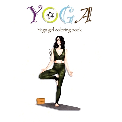 预订 Yoga girl coloring book: Perfect for yoga enthusiasts, beginners and fashion lovers who want to discover new style,