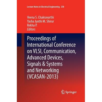 预订 Proceedings of International Conference on VLSI, Communication, Advanced Devices, Signals & Systems and Networking