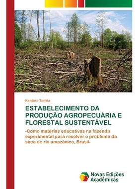 预订 Estabelecimento Da Produção Agropecuária E Florestal Sustentável: 9783639690781