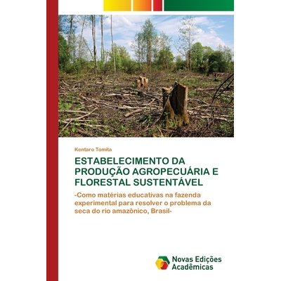 预订 Estabelecimento Da Produção Agropecuária E Florestal Sustentável: 9783639690781