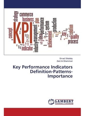 预订 Key Performance Indicators Definition-Patterns- Importance 关键绩效指标的定义，Patterns-重要性: 9783659720611