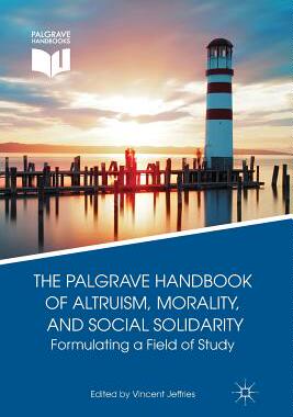 【预订】The Palgrave Handbook of Altruism, Morality, and Social Solidarity 9781349483112