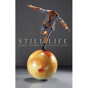 预订 Still Life - Hopes, Desires and Satisfactions 静静的生活：希望、欲望与满足: 9780745636467