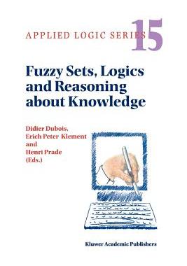 预订 Fuzzy Sets, Logics and Reasoning about Knowledge