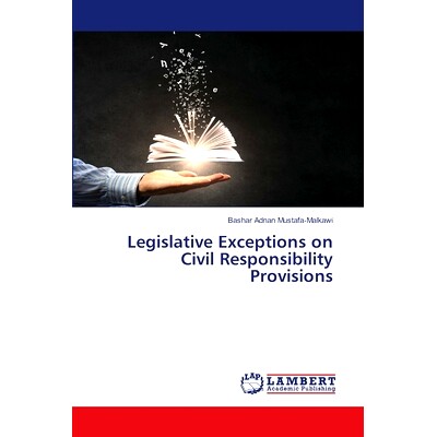 预订 Legislative Exceptions on Civil Responsibility Provisions 民事责任规定的立法例外: 9786207472314
