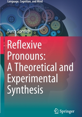 【预订】Reflexive Pronouns: A Theoretical and Experimental Synthesis 9783030638771