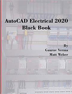 【预售】AutoCAD Electrical 2020 Black Book