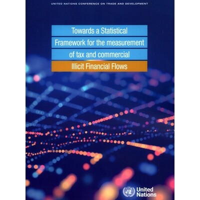 预订 Towards a Statistical Framework for the Measurement of Tax and Commercial Illicit Financial Flows 建立衡量税收和商