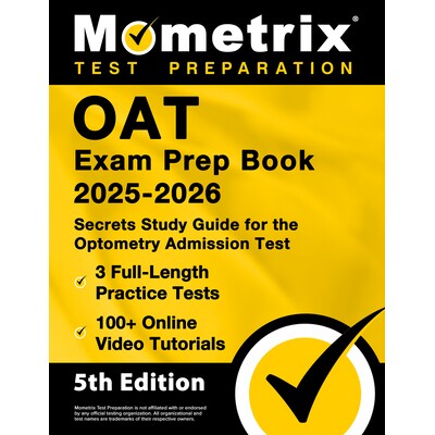 预订 OAT Exam Prep Book 2025-2026 - 3 Full-Length Practice Tests, 100+ Online Video Tutorials, Secrets Study Guide for O