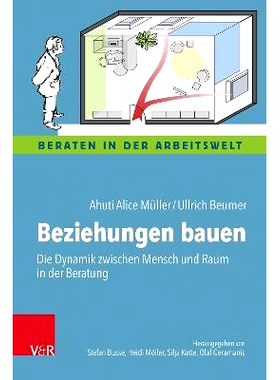 预订 Beziehungen bauen: Die Dynamik zwischen Mensch und Raum in der Beratung 建立关系：咨询中人与空间之间的动态: 9783525