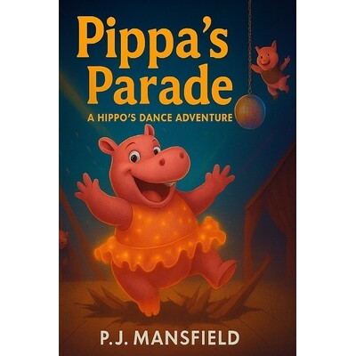 预订 Pippa’s Parade: A Hippo’s Dance Adventure 9798278763918