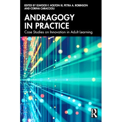 预订 Andragogy in Practice: Case Studies on Innovation in Adult Learning 成人教育学实践：成人学习创新案例研究: 978103262