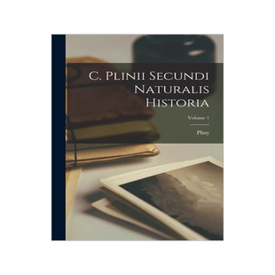[预订]C. Plinii Secundi Naturalis Historia; Volume 1 9781016531597
