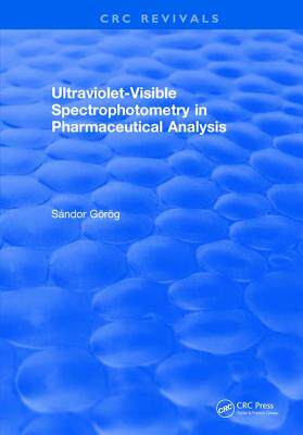 【预订】Ultraviolet-Visible Spectrophotometry in Pharmaceutical Analysis