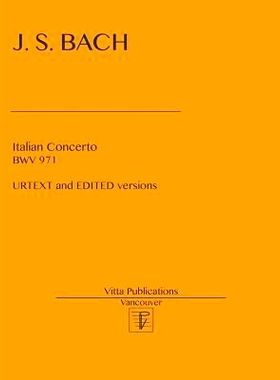 预订 Italian Concerto BWV 971: Edited and URTEXT versions: 9781544704203