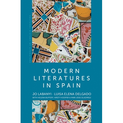 预订 Modern Literatures in Spain 西班牙现代文学（精装）: 9780745634951