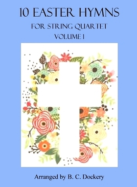 预订 10 Easter Hymns for String Quartet: Volume 1: 9798884977341