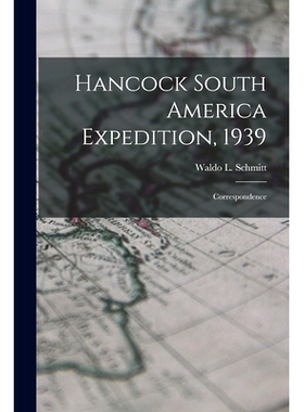 预订 Hancock South America Expedition, 1939: Correspondence: 9781015229914