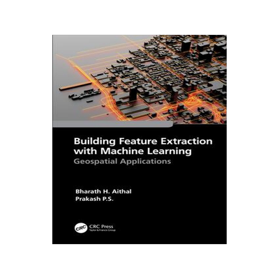 [预订]Building Feature Extraction with Machine Learning 9781032255330