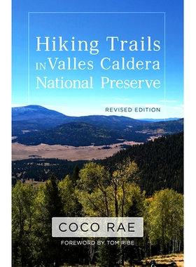 预订 Hiking Trails in Valles Caldera National Preserve, Revised Edition 瓦勒斯火山口国家保护区的徒步旅行路线，修订版: 97