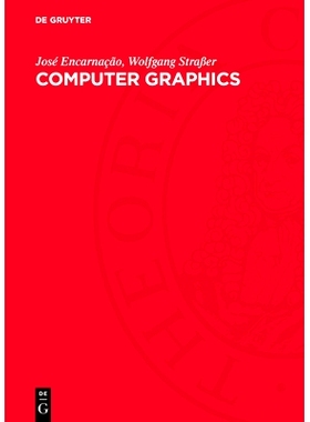 预订 Computer Graphics: Gerätetechnik, Programmierung und Anwendung graphischer Systeme: 9783112754863