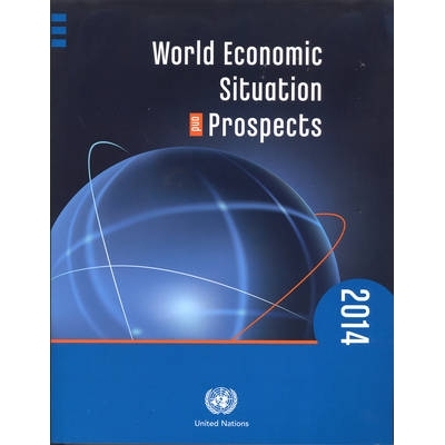 预订 World Economic Situation and Prospects 2014 2014年世界经济形势与和前景展望报告: 9789211091687