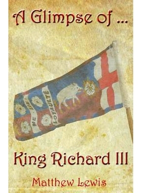 预订 A Glimpse Of King Richard III: 9781490321578