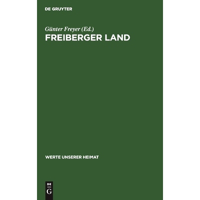 预订 Freiberger Land: Ergebnisse der heimatkundlichen Bestandsaufnahme im Gebiet um Lan, Langhennersdorf, Freiberg, Oede