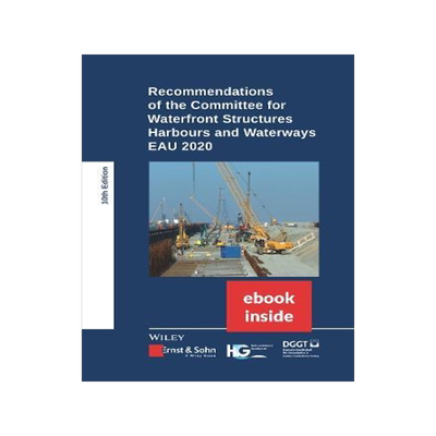 [预订]Recommendations Of The Committee For Waterfront Structures Harbours And Waterways 10E - Eau 2020 (In 9783433033937