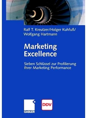 预订 Marketing Excellence: 7 Schlüssel zur Profilierung Ihrer Marketing Performance: 9783658034351
