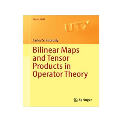 [预订]Bilinear Maps and Tensor Products in Operator Theory 9783031340925