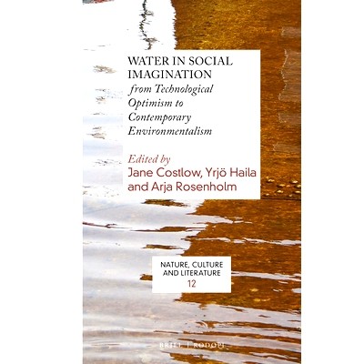 预订 Water in Social Imagination: from Technological Optimism to Contemporary Environmentalism 社会想象中的水 :　从技术