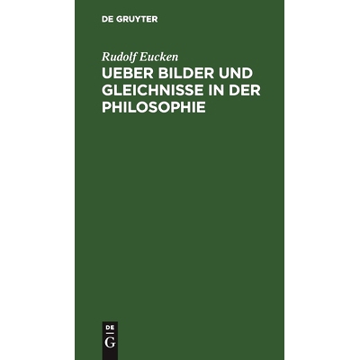 预订 Ueber Bilder und Gleichnisse in der Philosophie: Eine Festschrift: 9783112507971