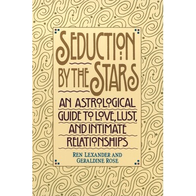 预订 Seduction by the Stars: An Astrologcal Guide to Love, Lust, and Intimate Relationships: 9780553374513