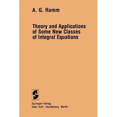 预订 Theory and Applications of Some New Classes of Integral Equations 9780387905402