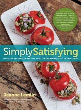 预订 Simply Satisfying: Over 200 Vegetarian Recipes You’ll Want to Make Again and Again 简单的满足：超过200个素食食谱，