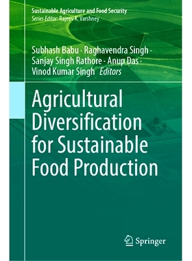 预订 Agricultural Diversification for Sustainable Food Production 农业多样化促进可持续粮食生产: 9789819775163
