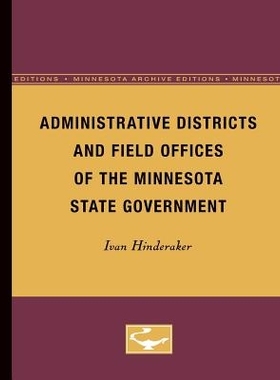 预订 Administrative Districts and Field Offices of the Minnesota State Government: 9780816671571