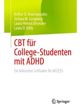预订 CBT für College-Studenten mit ADHD: Ein klinischer Leitfaden für ACCESS: 9783031293177