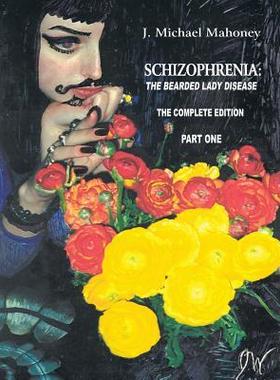 [预订]Schizophrenia: The Bearded Lady Disease - Part One: The Complete Edition 9781491820858