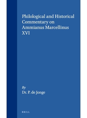 预订 Philological and Historical Commentary on Ammianus Marcellinus XVI 马塞林文献学与历史学述评第十六卷: 9789060880357