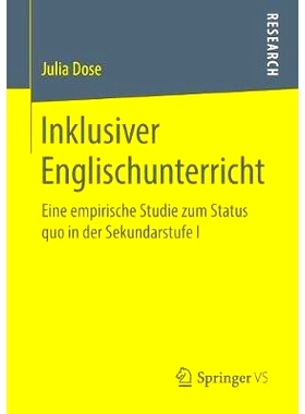 预订 Inklusiver Englischunterricht: Eine empirische Studie zum Status quo in der Sekundarstufe I: 9783658250249