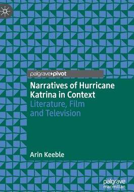 【预订】Narratives of Hurricane Katrina in Context