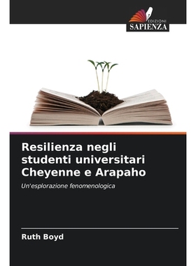 预订 Resilienza negli studenti universitari Cheyenne e Arapaho: 9786200526519